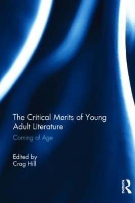 Cover of Critical Merits of Young Adult Literature
