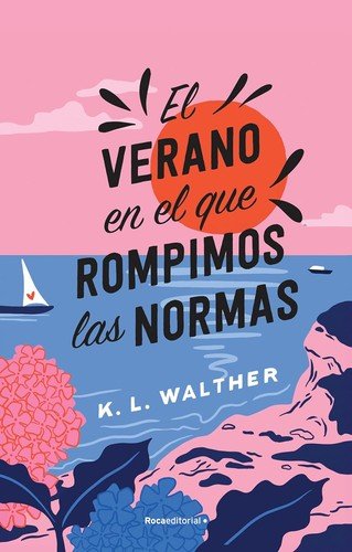 Cover of The Summer of Broken Rules