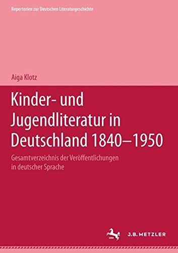 Cover of Kinder- und Jugendliteratur in Deutschland 1840-1950