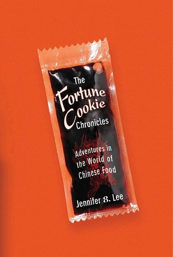 Cover of The Fortune Cookie Chronicles: Adventures in the World of Chinese Food