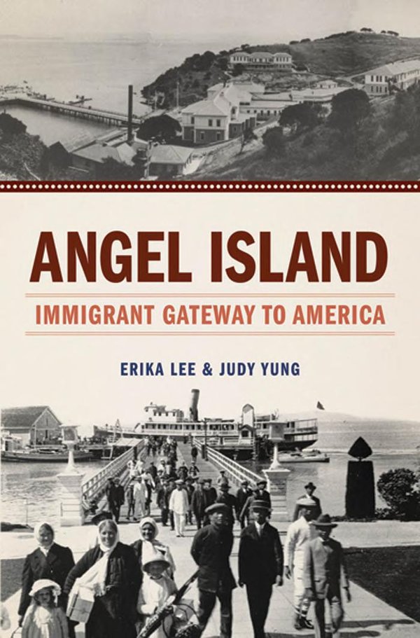 Cover of Angel Island: Immigration Gateway to America