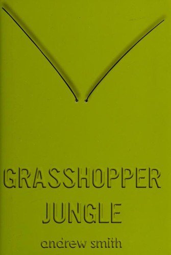 Cover of Grasshopper Jungle