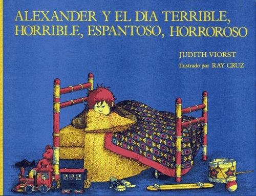 Cover of Alexander and the Terrible, Horrible, No Good, Very Bad Day
