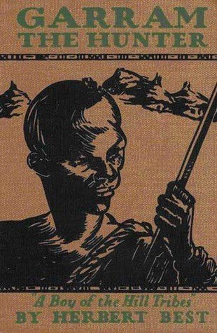 Cover of Garram the Hunter: A Boy of the Hill Tribes