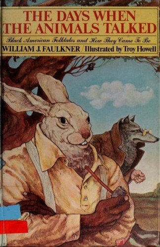 Cover of The Days When the Animals Talked: Black Folk Tales and How They Came to Be