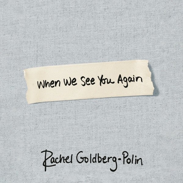 Cover of WHEN WE SEE YOU AGAIN