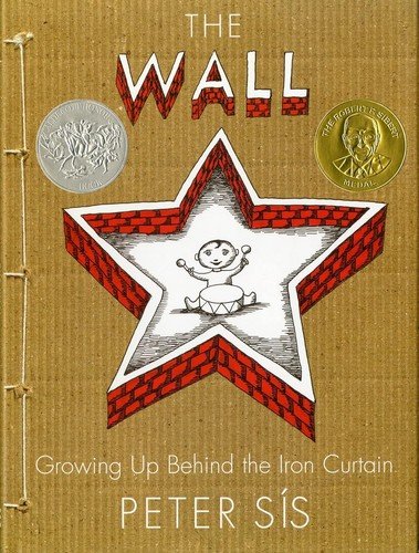 Cover of The Wall: Growing Up Behind the Iron Curtain