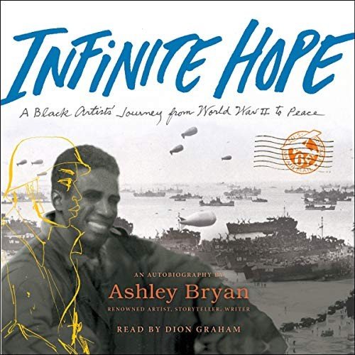 Cover of Infinite Hope: A Black Artist's Journey from World War II to Peace