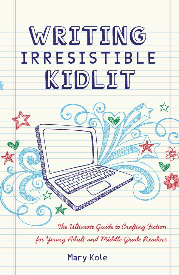 Cover of Writing Irresistible Kidlit