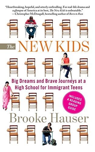 Cover of The New Kids: Big Dreams and Brave Journeys at a High School for Immigrant Teens