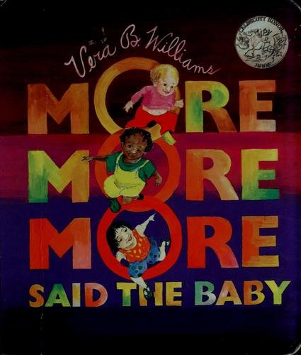Cover of "More More More," Said the Baby: Three Love Stories