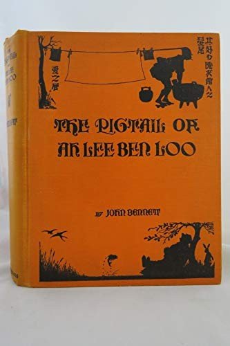Cover of The Pigtail of Ah Lee Ben Loo with Seventeen Other Laughable Tales and 200 Comical Silhouettes