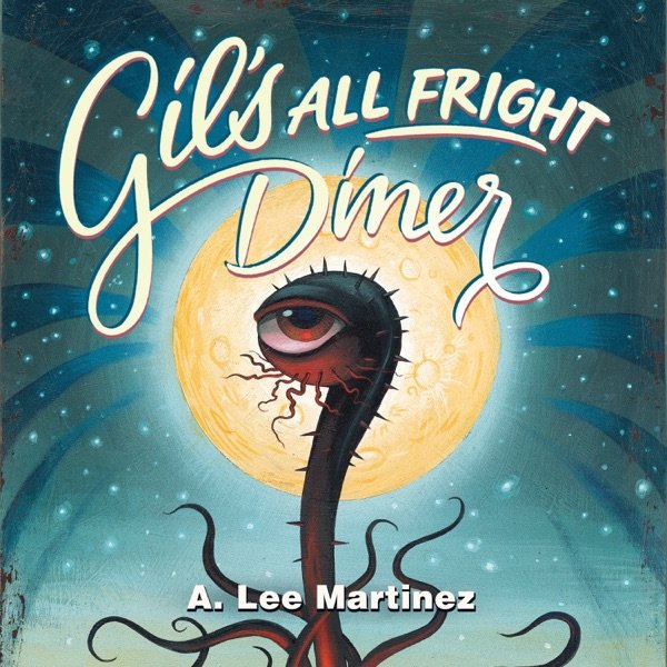 Cover of Gil's All Fright Diner