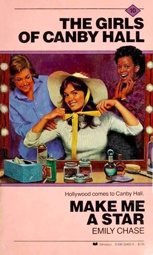 Cover of Make Me a Starl No. 10 (Girls of Canby Hall) (Girls of Canby Hall)
