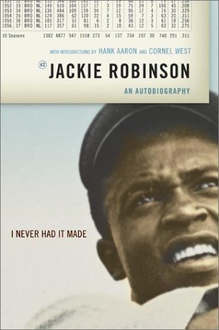 Cover of I Never Had It Made: An Autobiography of Jackie Robinson