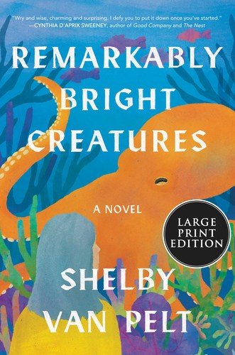 Cover of REMARKABLY BRIGHT CREATURES