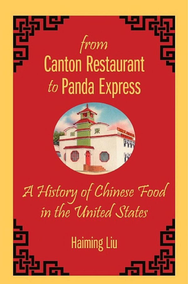 Cover of From Canton Restaurant to Panda Express: A History of Chinese Food in the United States
