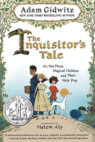 Cover of The Inquisitor's Tale: Or, The Three Magical Children and Their Holy Dog