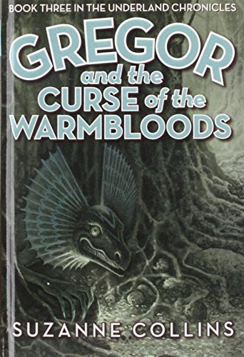 Cover of Gregor and the Curse of the Warmbloods