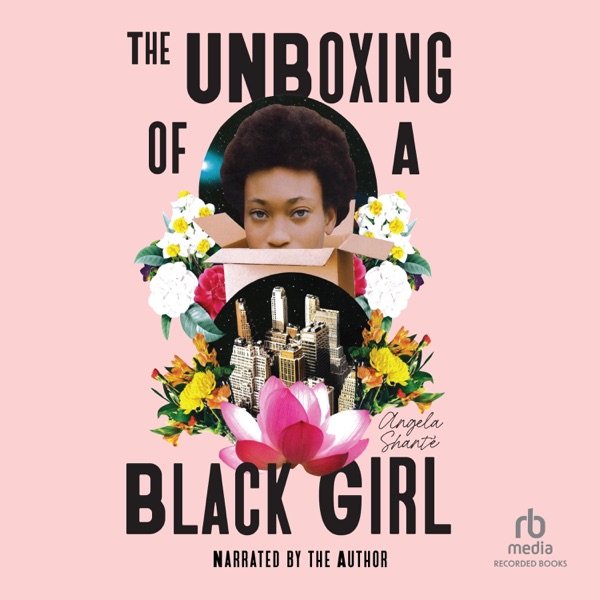 Cover of The Unboxing of a Black Girl