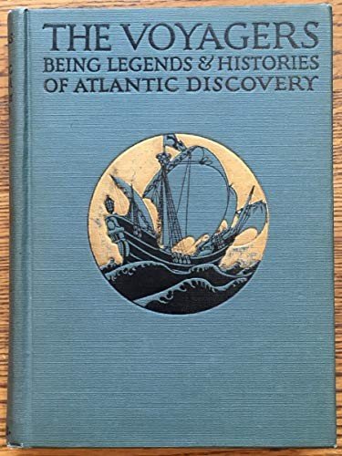 Cover of The Voyagers: Being Legends and Romances of Atlantic Discovery