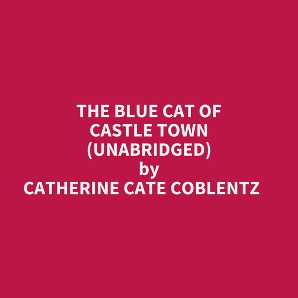 Cover of The Blue Cat of Castle Town