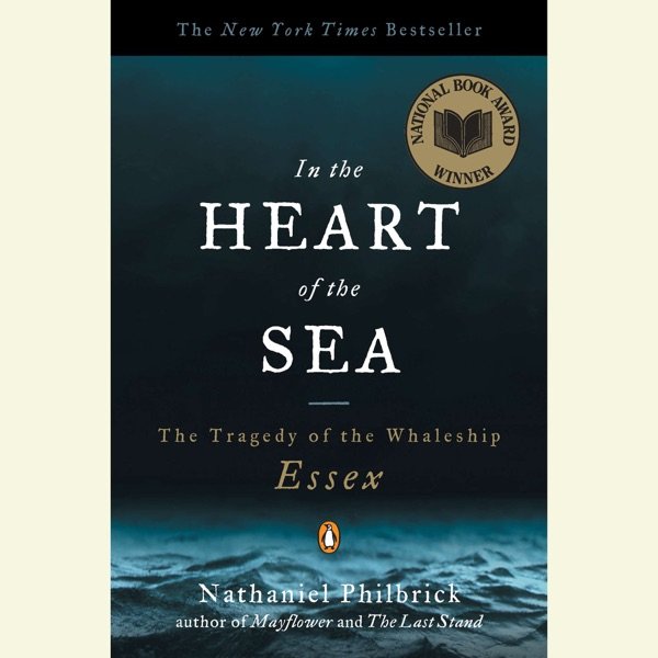 Cover of In the Heart of the Sea: The Tragedy of the Whaleship Essex