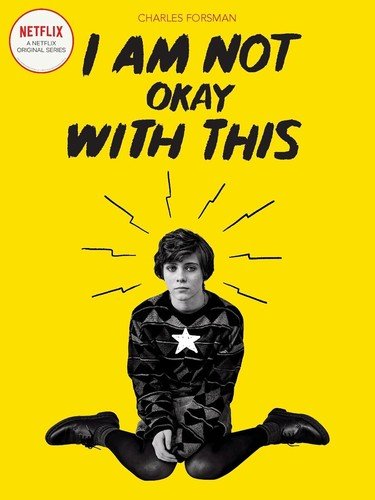 Cover of I Am Not Okay With This